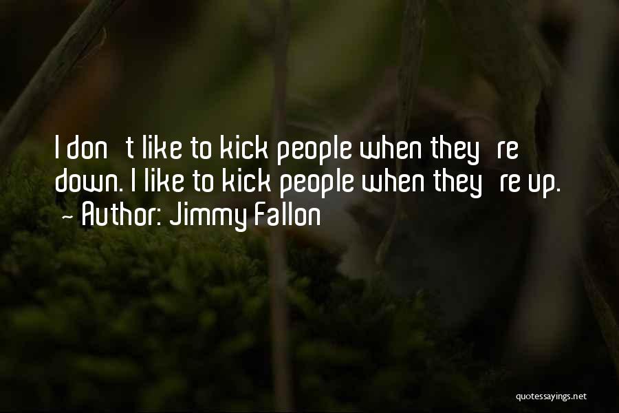 Jimmy Fallon Quotes 1703907