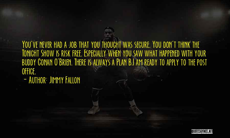 Jimmy Fallon Quotes 464802