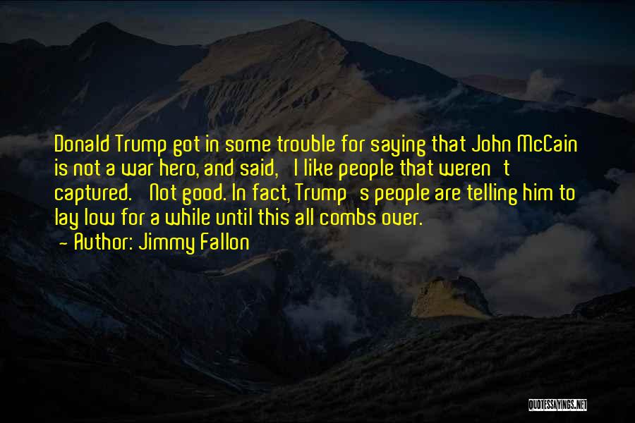 Jimmy Fallon Quotes 635126