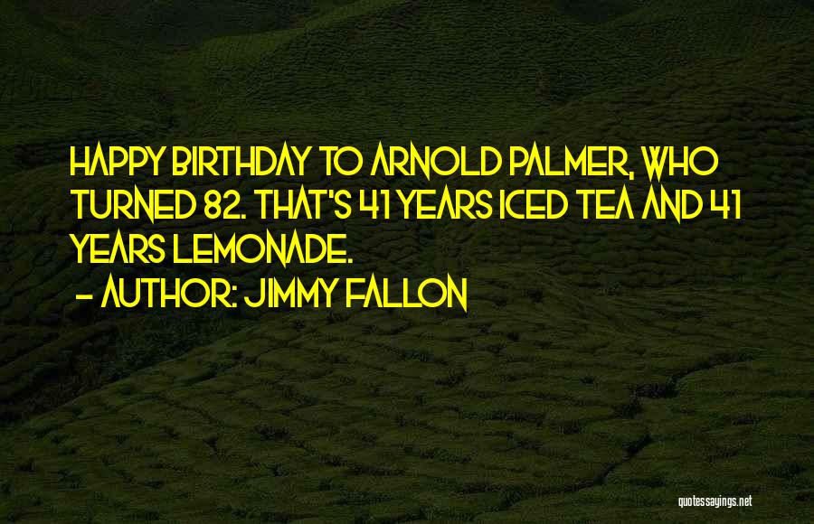 Jimmy Fallon Quotes 849640