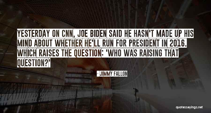 Jimmy Fallon Quotes 862271