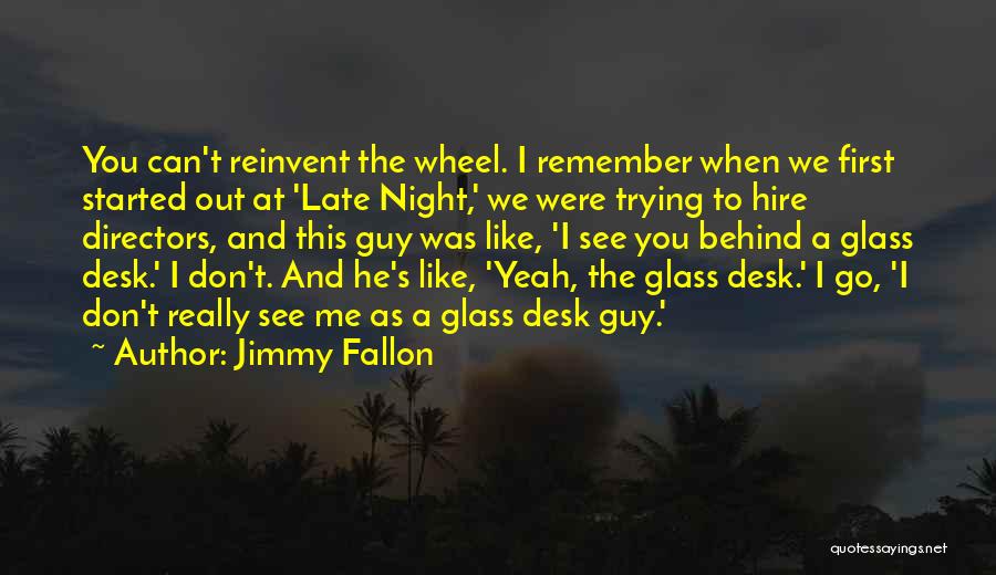 Jimmy Fallon Quotes 884078