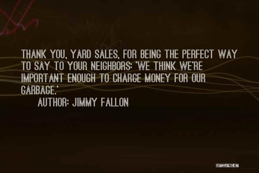 Jimmy Fallon Quotes 913875