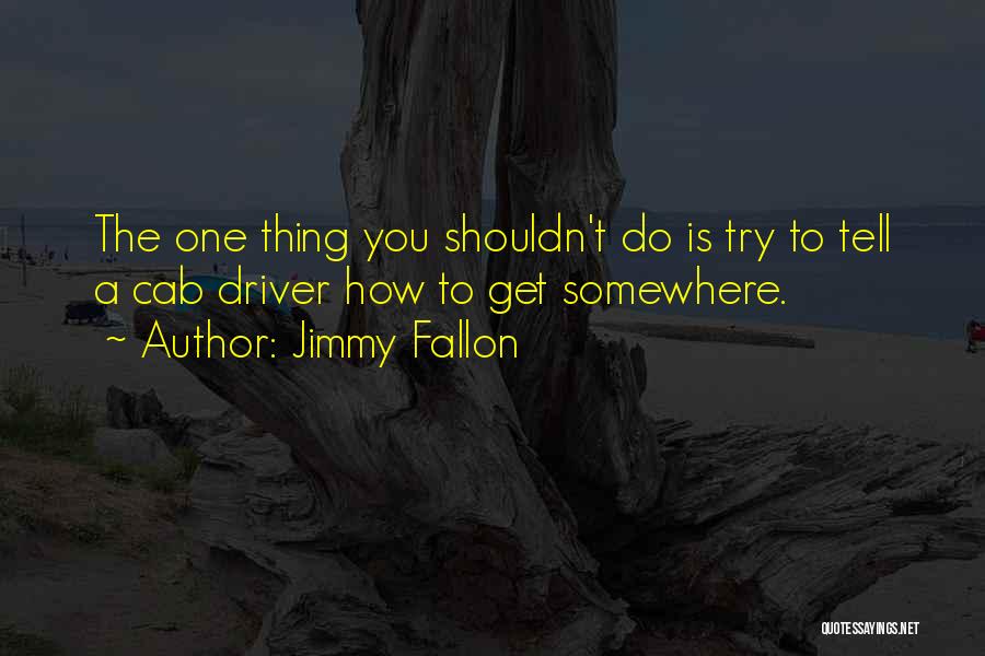 Jimmy Fallon Quotes 923804