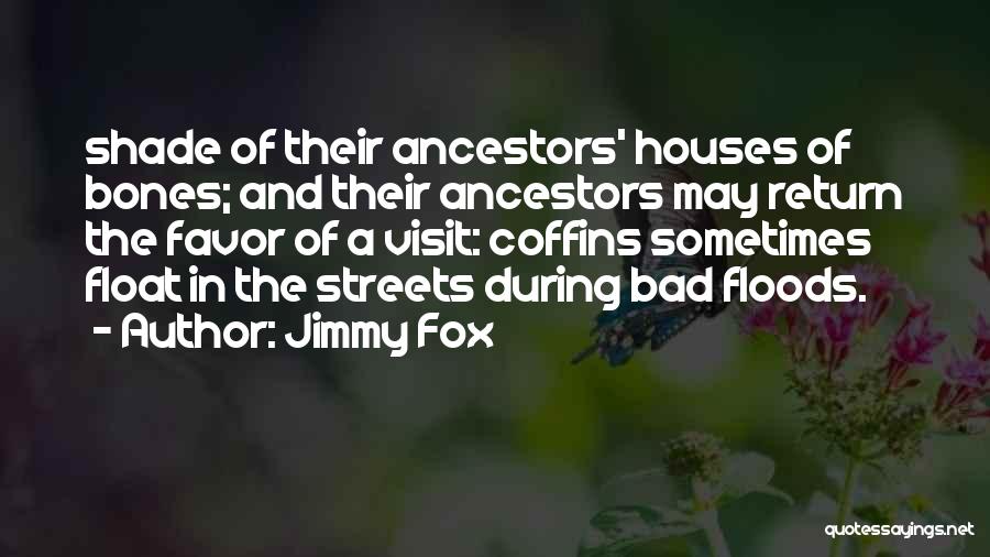 Jimmy Fox Quotes 784326