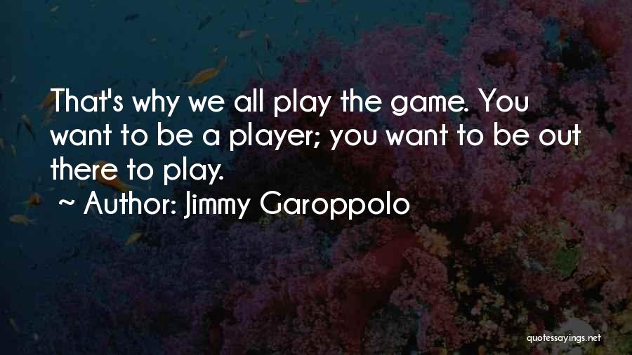 Jimmy Garoppolo Quotes 680003