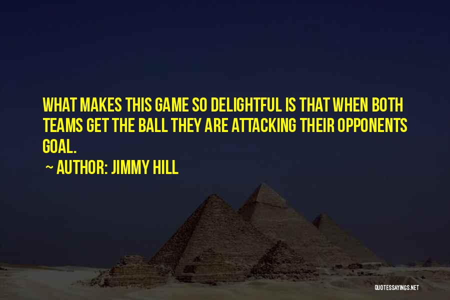 Jimmy Hill Quotes 113314