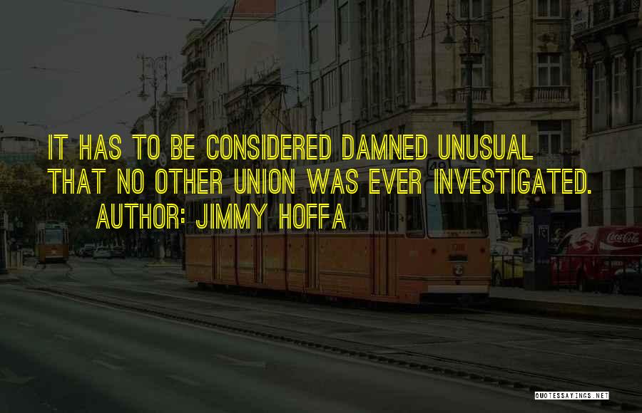 Jimmy Hoffa Quotes 1090145