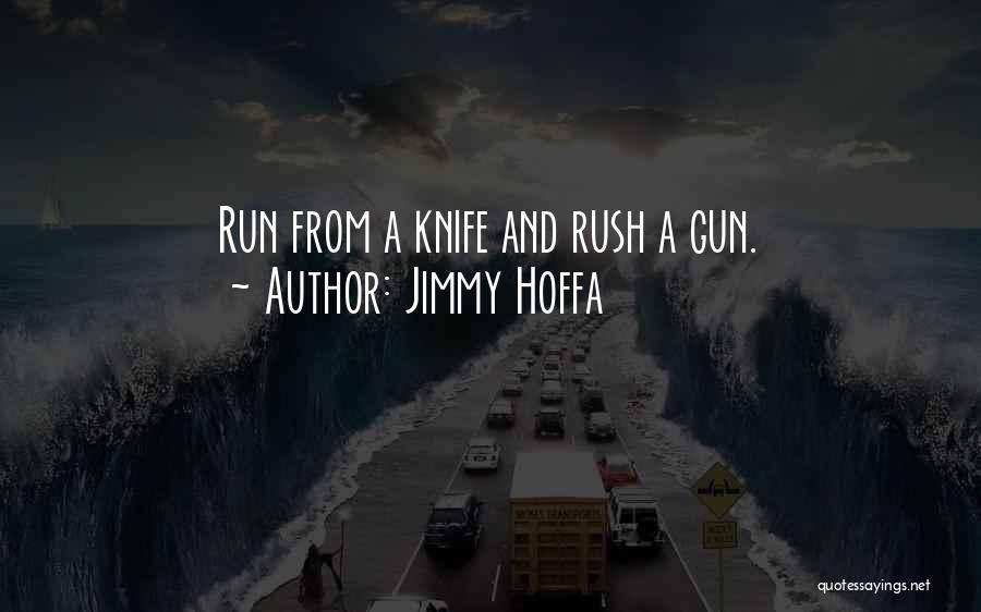 Jimmy Hoffa Quotes 1261508