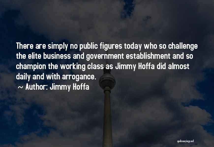 Jimmy Hoffa Quotes 823592