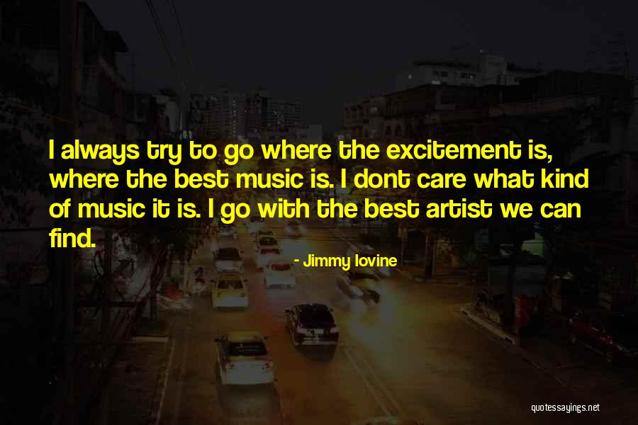 Jimmy Iovine Quotes 1482434 Jimmy Iovine Quotes 1482434