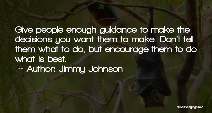 Jimmy Johnson Quotes 301509