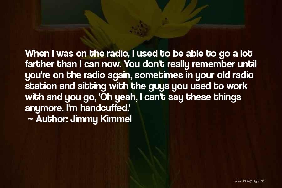 Jimmy Kimmel Quotes 1469962