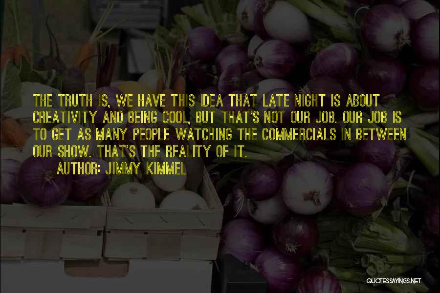 Jimmy Kimmel Quotes 1473049 Jimmy Kimmel Quotes 1473049
