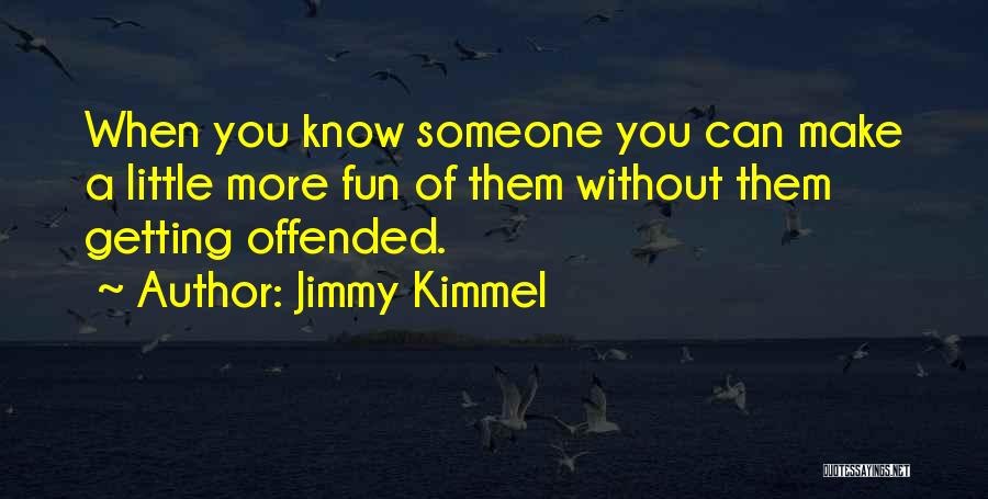 Jimmy Kimmel Quotes 542869