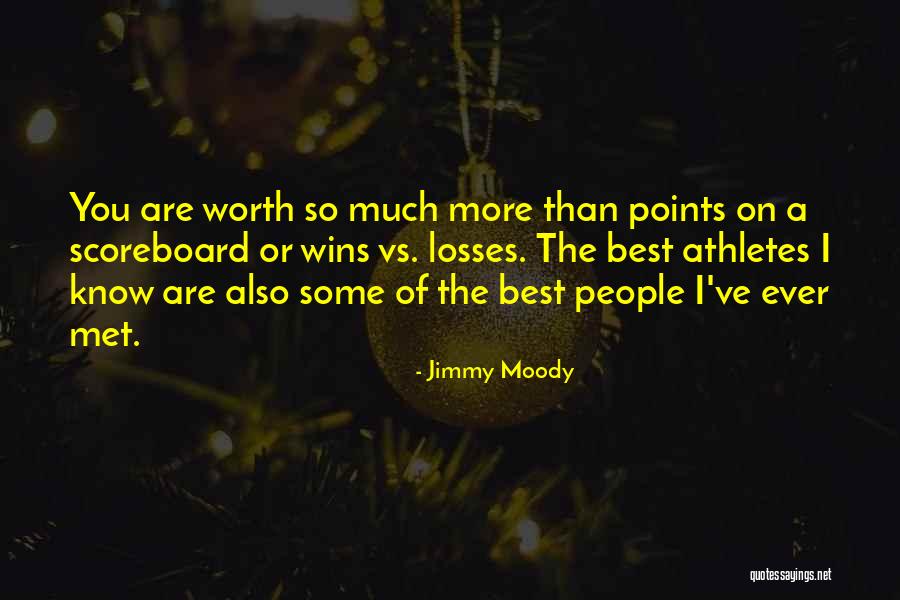 Jimmy Moody Quotes 1243649