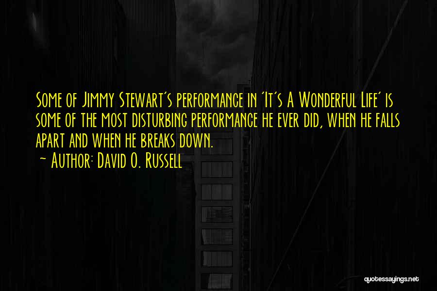 Jimmy O'phelan Quotes By David O. Russell