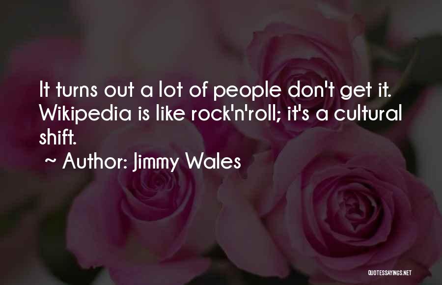 Jimmy O'phelan Quotes By Jimmy Wales