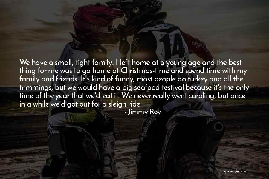 Jimmy Roy Quotes 1776714