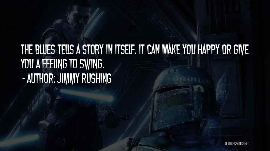 Jimmy Rushing Quotes 1397063