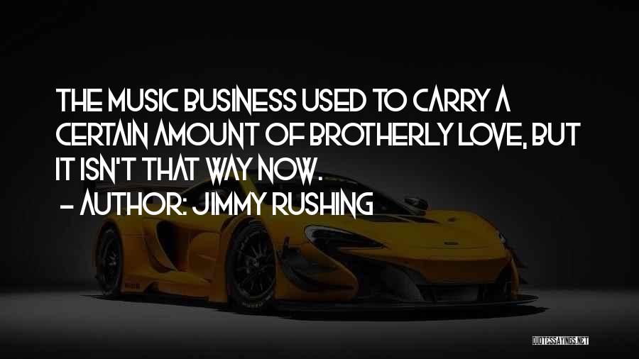 Jimmy Rushing Quotes 389581