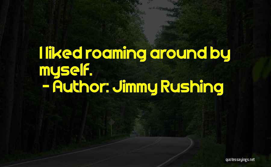 Jimmy Rushing Quotes 621910