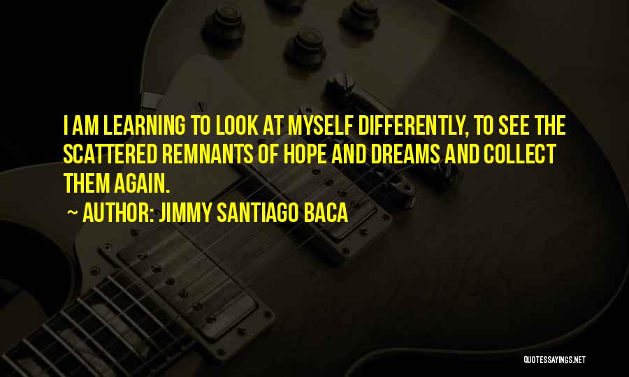 Jimmy Santiago Baca Quotes 1540386