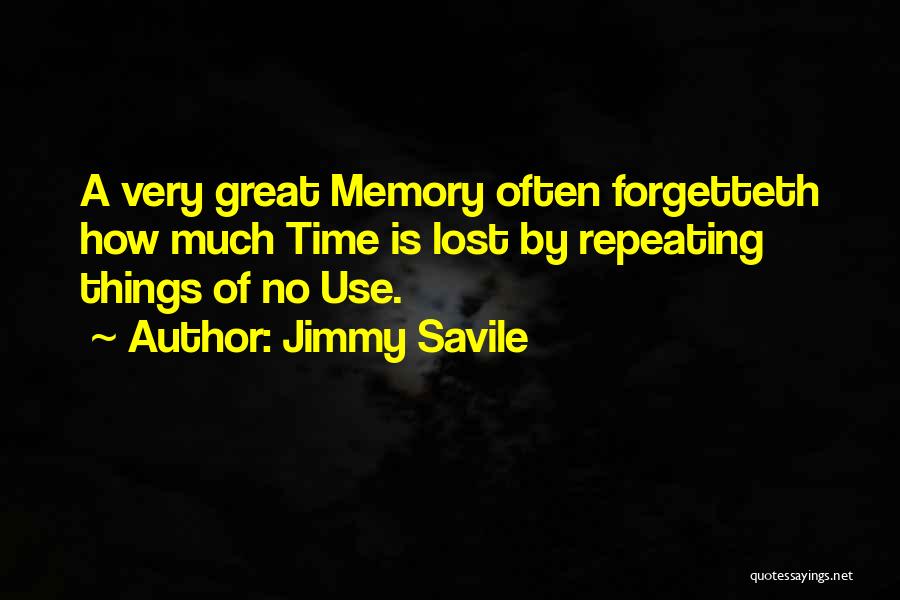 Jimmy Savile Quotes 1712419