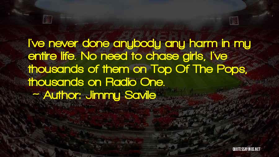 Jimmy Savile Quotes 974533