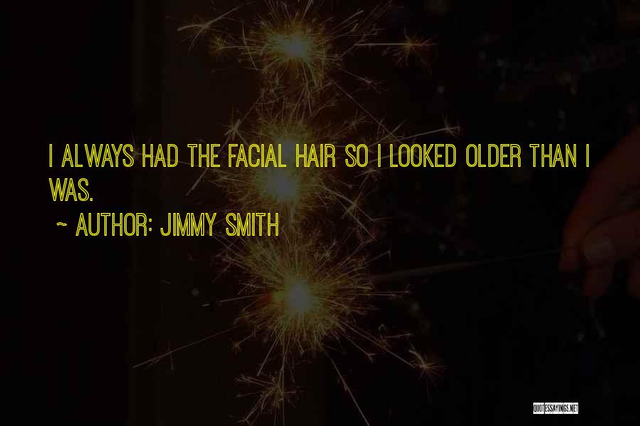 Jimmy Smith Quotes 1491489