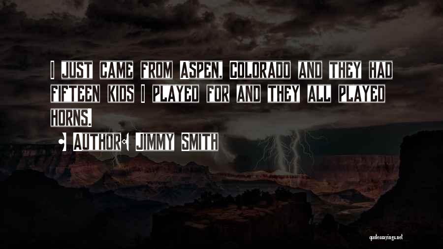 Jimmy Smith Quotes 170998