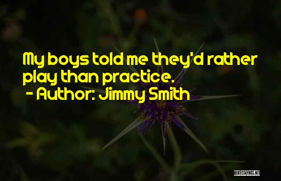 Jimmy Smith Quotes 370705