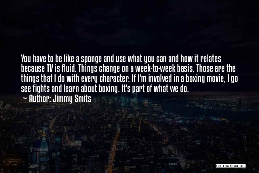Jimmy Smits Quotes 2193601