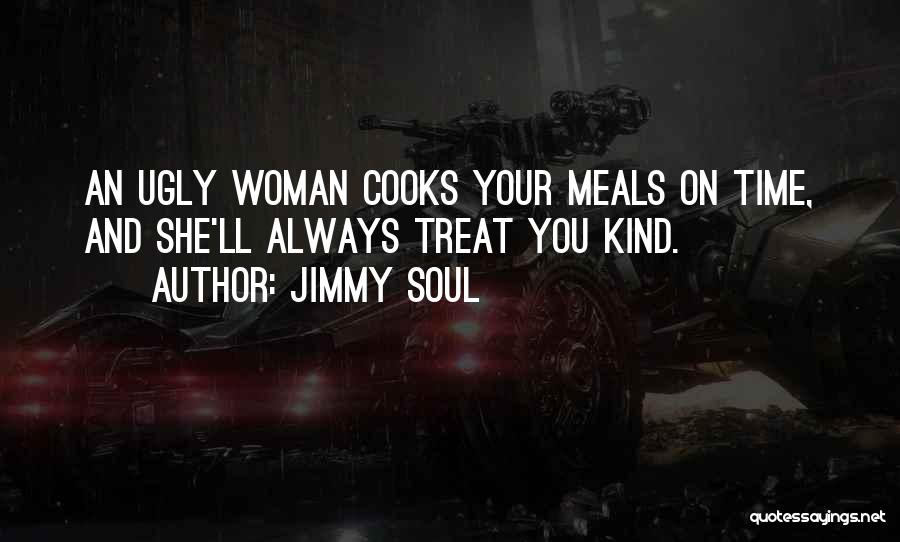Jimmy Soul Quotes 731040