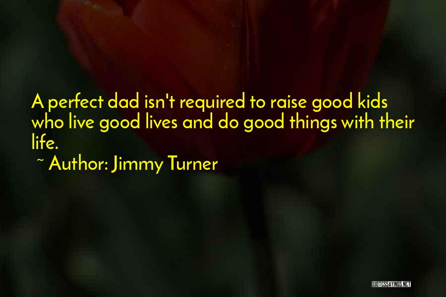 Jimmy Turner Quotes 2217143