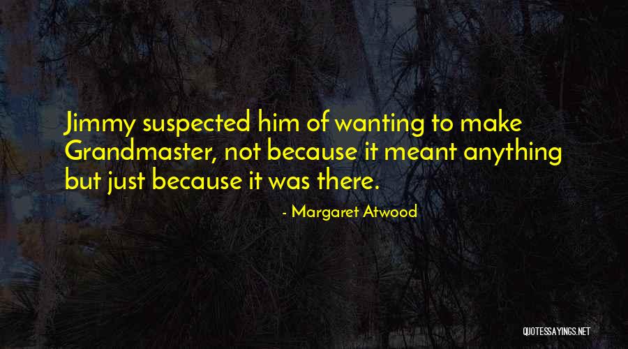 Jimmy V Quotes By Margaret Atwood