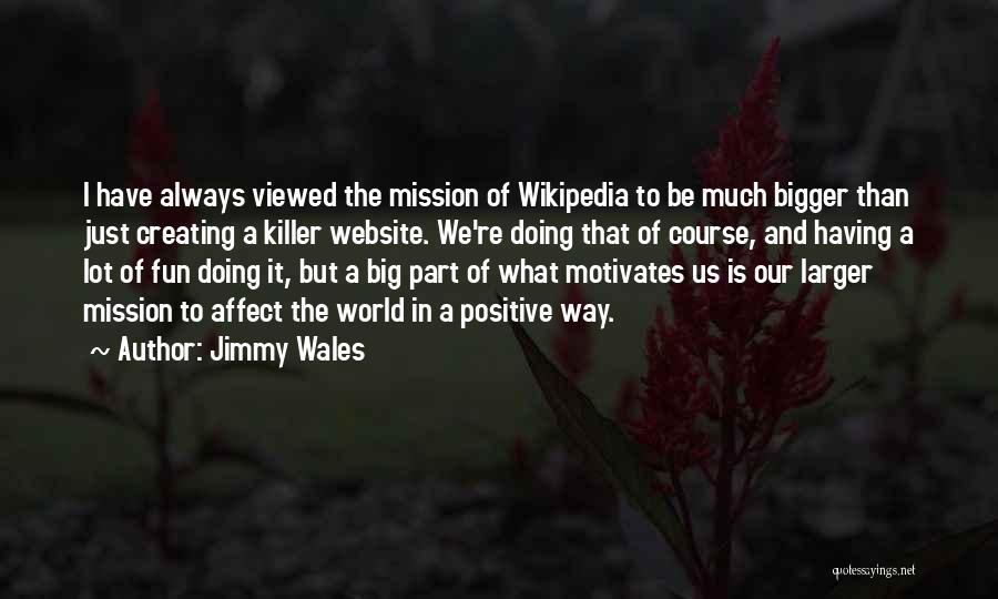 Jimmy Wales Quotes 2176318