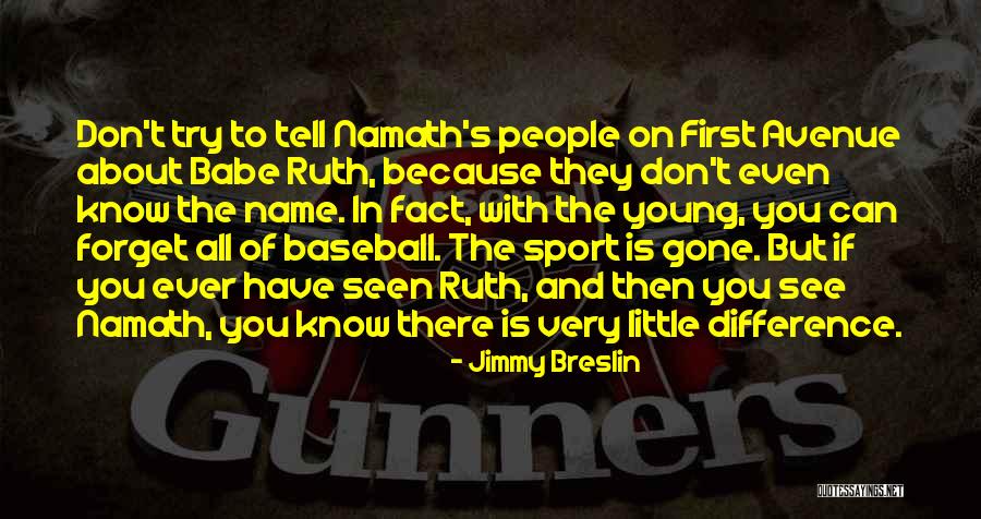 Jimmy Young Quotes By Jimmy Breslin Jimmy Young Quotes By Jimmy Breslin