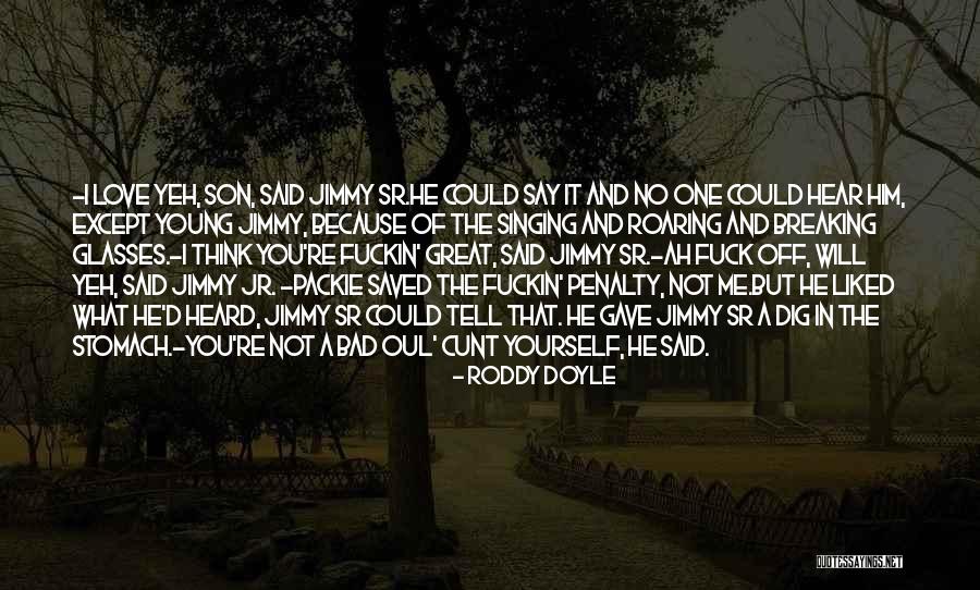 Jimmy Young Quotes By Roddy Doyle Jimmy Young Quotes By Roddy Doyle