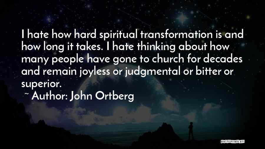 Jimothy Brewington Quotes By John Ortberg