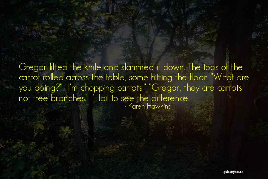 Jimsonweed And Cattle Quotes By Karen Hawkins Jimsonweed And Cattle Quotes By Karen Hawkins