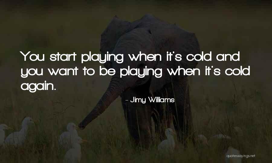 Jimy Williams Quotes 1746184