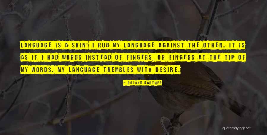 Jinah Byram Quotes By Roland Barthes Jinah Byram Quotes By Roland Barthes