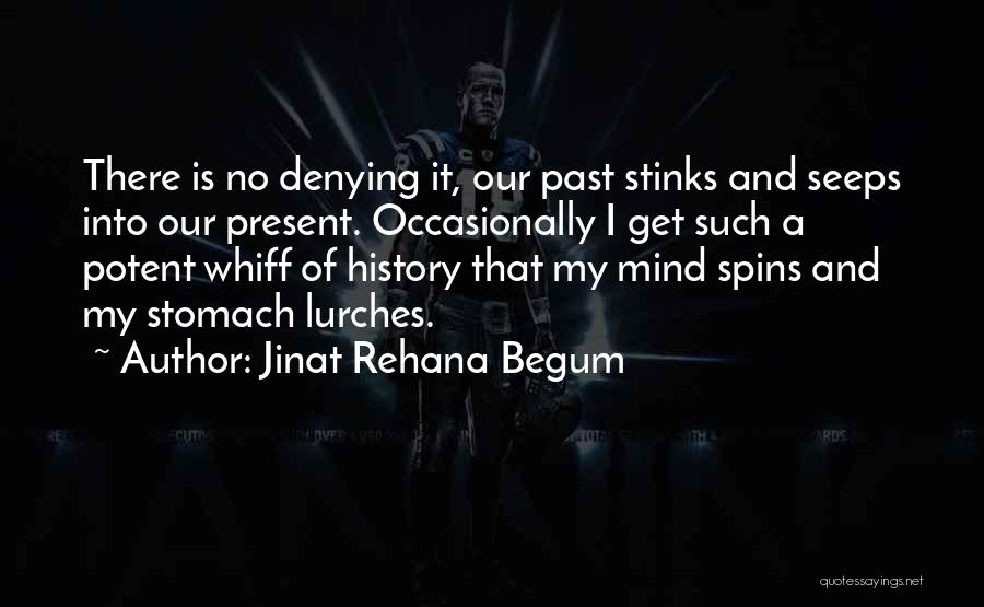 Jinat Rehana Begum Quotes 1217888