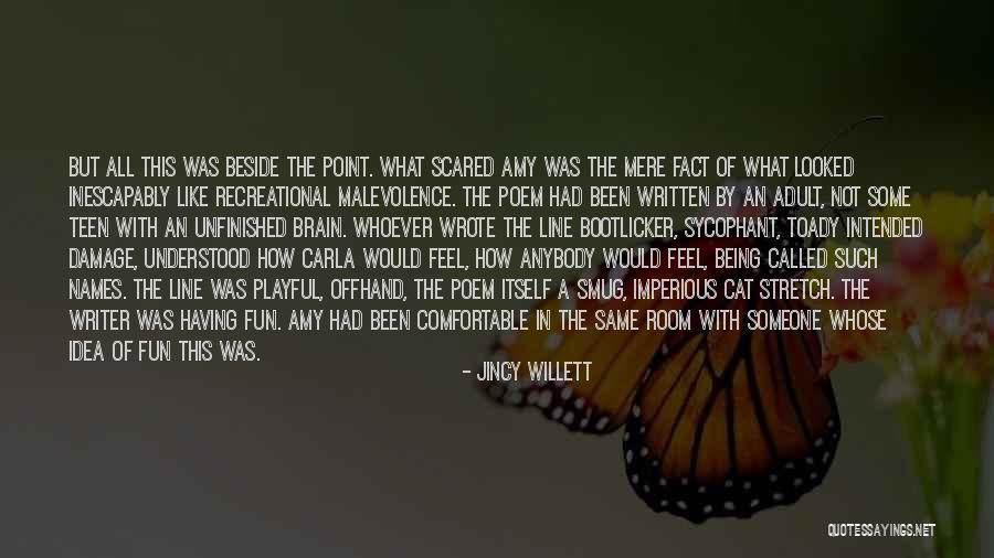Jincy Willett Quotes 107092 Jincy Willett Quotes 107092