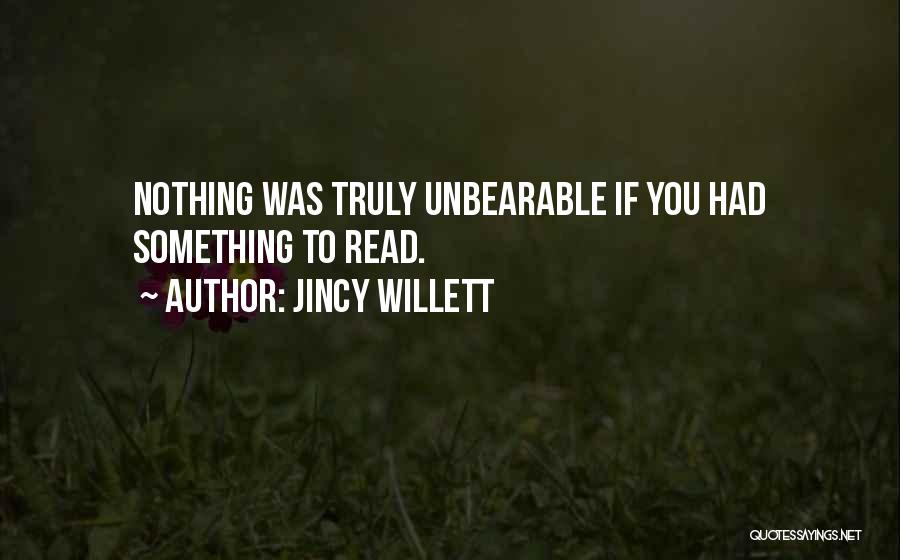 Jincy Willett Quotes 2205026