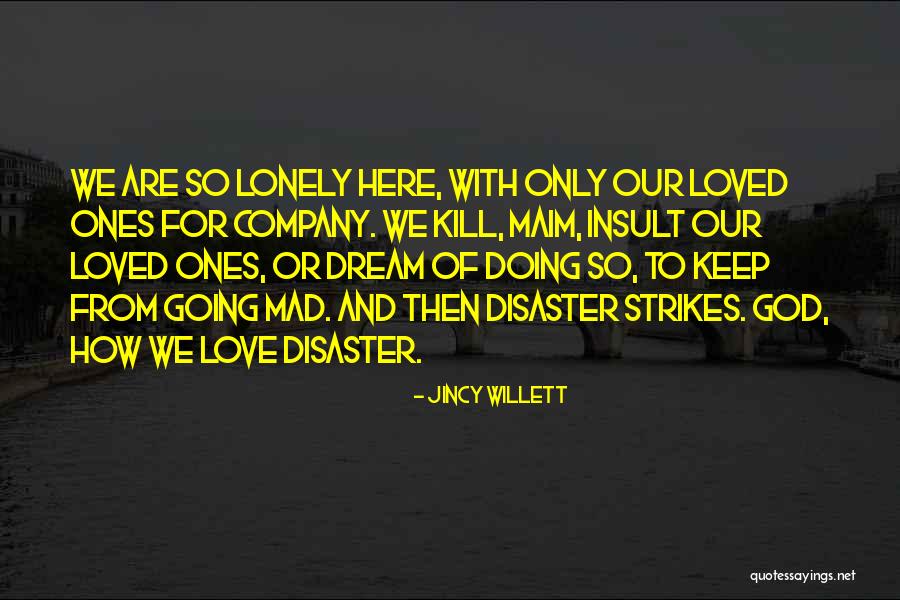 Jincy Willett Quotes 334579 Jincy Willett Quotes 334579