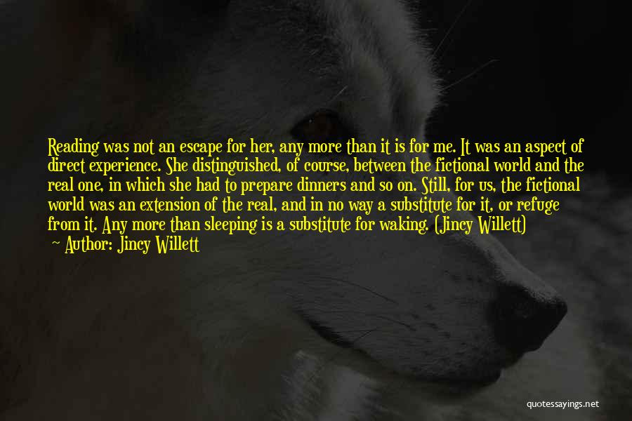 Jincy Willett Quotes 435735