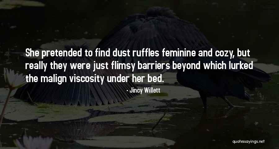 Jincy Willett Quotes 596300 Jincy Willett Quotes 596300