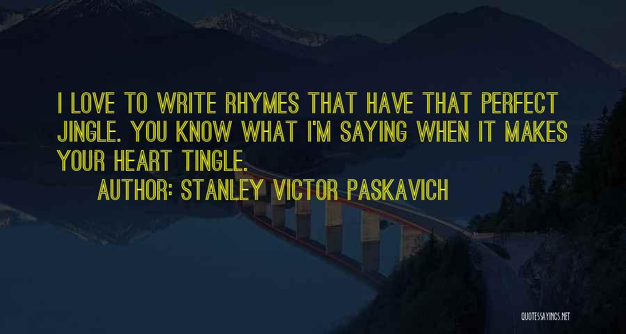 Jingle All The Way Best Quotes By Stanley Victor Paskavich